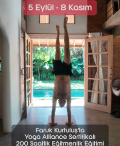 Faruk Kurtuluş'la 200 Saat Yoga Eğitmenlik Eğitimi, 5 Eylül - 8 Kasım